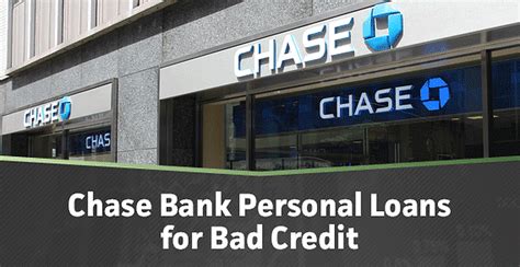 Chase Bank Personal Loans For Bad Credit